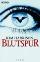 Blutspur - Kim Harrison