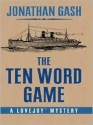 The Ten Word Game: A Lovejoy Mystery - Jonathan Gash