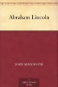 Abraham Lincoln - John Drinkwater