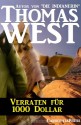 Verraten für 1000 Dollar (Western) (German Edition) - Thomas West, Steve Mayer