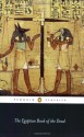 The Egyptian Book of the Dead (Penguin Classics) - Wallace Budge, John Romer