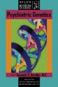 Psychiatric Genetics - Kenneth S. Kendler