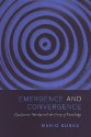 Emergence and Convergence: Qualitative Novelty and the Unity of Knowledge - Mario Augusto Bunge