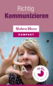 Richtig kommunizieren - Wie FRAU immer die passenden Worte findet! (German Edition) - Madame Missou