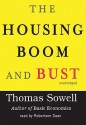 The Housing Boom and Bust (Audio) - Thomas Sowell, Robertson Dean