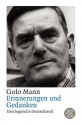 Erinnerungen und Gedanken: Eine Jugend in Deutschland - Golo Mann