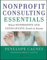 Nonprofit Consulting Essentials: What Nonprofits and Consultants Need to Know - Penelope Cagney, Alliance for Nonprofit Management