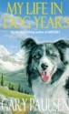 My Life In Dog Years - Gary Paulsen