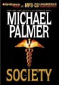 The Society - Michael Palmer, J. Charles