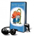 Just Be Yourself! [With Headphones] - Carmela D'amico, Peggy Rathmann, Steven D'Amico