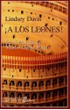 ¡A Los Leones! (Marco Didio Falco, #10) - Lindsey Davis, Hernán Sabaté