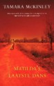 Matilda's laatste dans - Tamara McKinley, Annemarie Verbeek