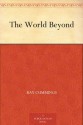 The World Beyond - Ray Cummings