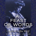 A Feast of Words: The Triumph of Edith Wharton - Cynthia Griffin Wolff, Anna Fields