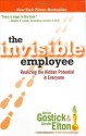 The Invisible Employee: Realizing the Hidden Potential in Everyone - Adrian Gostick, Chester Elton