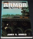 The Illustrated History of The Vietnam War: Armor - James R. Arnold