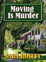 Moving is Murder - Sara Rosett