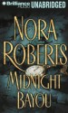 Midnight Bayou - James Daniels, Nora Roberts