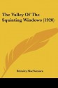 The Valley of the Squinting Windows (1920) - Brinsley MacNamara