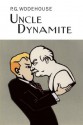 Uncle Dynamite (Collector's Wodehouse) - P.G. Wodehouse