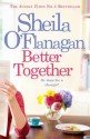 Better Together - Sheila O'Flanagan