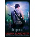 [THE PIPER'S SON] BY Marchetta, Melina (Author) Candlewick Press (MA) (publisher) Hardcover - Melina Marchetta