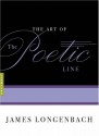 The Art of the Poetic Line - James Longenbach