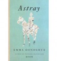 Astray - Emma Donoghue