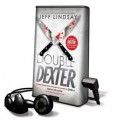 Double Dexter [With Earbuds] - Jeff Lindsay