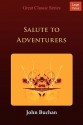 Salute to Adventurers - John Buchan