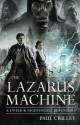 The Lazarus Machine (Tweed & Nightingale Adventures) - Paul Crilley