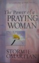 The Power of a Praying Woman - Stormie Omartian