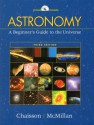 Astronomy: A Beginner's Guide to the Universe - Eric Chaisson, Steve McMillan