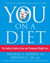 You: On a Diet: The Insider's Guide to Easy and Permanent Weight Loss - Michael F. Roizen, Mehmet C. Oz