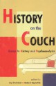 History on the Couch: Essays in History and Psychoanalysis - Joy Damousi, Robert Reynolds