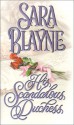 His Scandalous Duchess - Sara Blayne