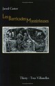 Les Barricades Mysterieuses: Thirty-Two Villanelles - Jared Carter