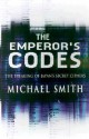 The Emperor's Codes: The Breaking of Japan's Secret Ciphers - Michael Smith