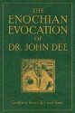 The Enochian Evocation of Dr. John Dee - Geoffrey James