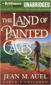 The Land of Painted Caves (Earth's Children, #6) - Jean M. Auel