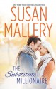 The Substitute Millionaire (The Million Dollar Catch) - Susan Mallery