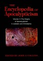 The Encyclopedia of Apocalypticism - John J. Collins