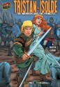 Tristan & Isolde: The Warrior and the Princess: A British Legend (Graphic Myths & Legends) - Jeff Limke