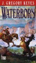 The Waterborn - Greg Keyes, J. Gregory Keyes