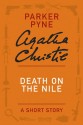 Death on the Nile: (A Parker Pyne Short Story) - Agatha Christie