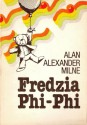 Fredzia Phi-Phi - Monika Adamczyk, A.A. Milne