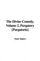 The Divine Comedy, Volume 2, Purgatory [Purgatorio] - Dante Alighieri