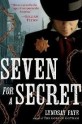 Seven for a Secret - Lyndsay Faye