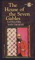 The House Of The Seven Gables: A Romance - Nathaniel Hawthorne