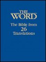 The Word: The Bible from 26 Translations - Curtis Vaughan